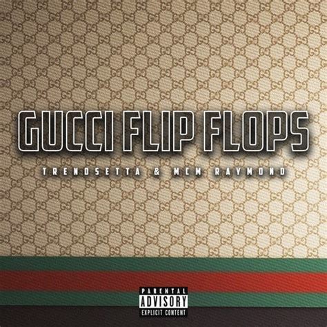 gucci flip flops mp3 download